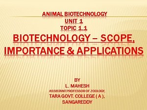 Introduction to Biotechnology, Scope and applications