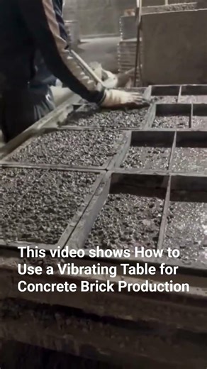 How to Use a Vibrating Table for Concrete Brick Production