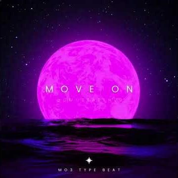 [FREE] Move On "Mo3" Type Beat