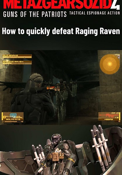 Quick Guide to Defeating Raging Raven in Metal Gear Solid