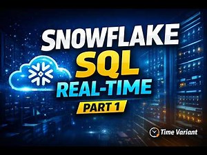 SQL & SnowSQL Full Course Part 1 | Snowflake SQL Real-Time Training | Time Variant