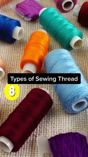 Types of Sewing Thread Explained