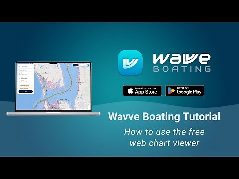How to Use Wavve Boating’s Free Web Chartviewer