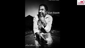 Cheb Khaled Melha