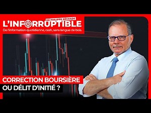 Correction boursière ou délit d’initié ?
