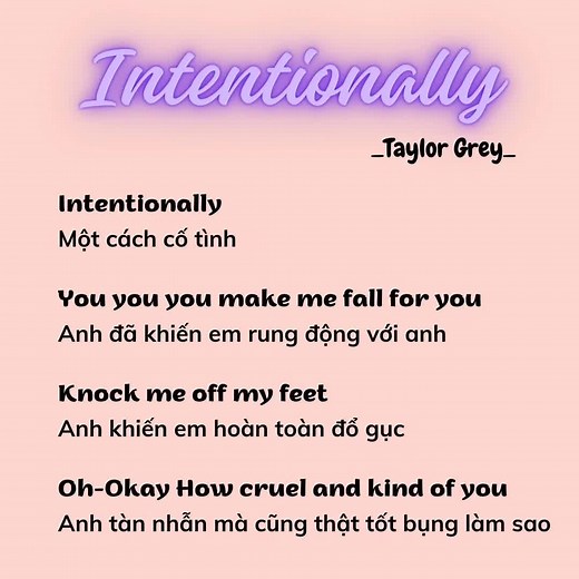 Lời bài hát Intentionally - Taylor Grey Vietsub