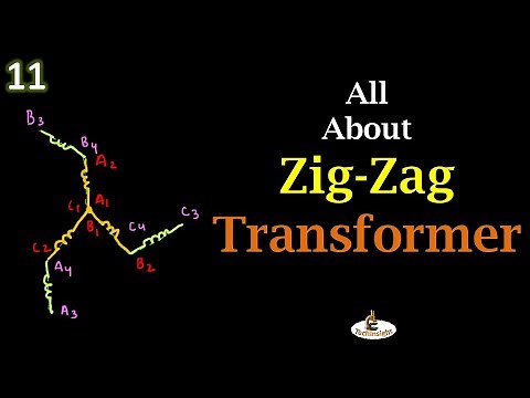 L11: Zig-Zag Transformer | Three Phase Transformer series