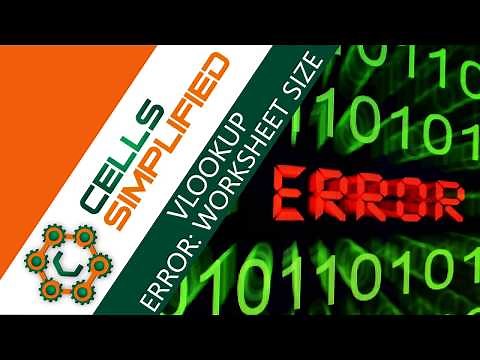 Vlookup Error: Worksheet Size 65536 Rows/256Columns