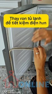 538K views · 1.1K reactions | 1198 - Ron cửa tủ lạnh thay thế cho tủ lạnh cũ đóng không kín, rò rỉ hơi lạnh | Gia Dụng Online | Facebook