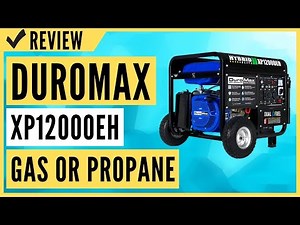 DuroMax XP12000EH Generator-12000 Watt Gas or Propane Powered Review