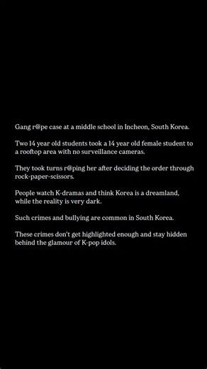 The King | Gang r@pe case at a middle school in Incheon, South Korea. Two 14 year old students took a 14 year old female student to a rooftop area... | Instagram