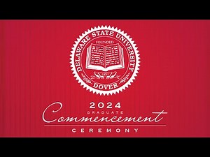 Graduate Ceremony - Delaware State University Commencement 2024