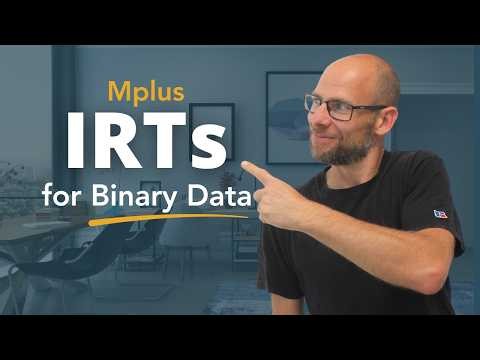 Estimating Item Response Theory Models for Binary Data in Mplus
