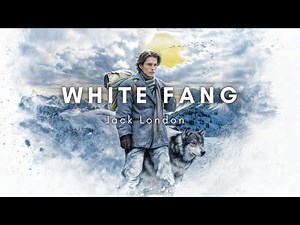 WHITE FANG - Classic Adventure by Jack London | Full Audiobook