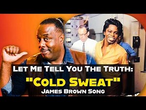 How the song "Cold Sweat" Was Made By James Brown!
