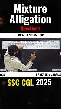 Mixture & Alligation Trick | Fastest Method | By Prakash sir #ssccgl2025 #sscpreparation #ssccgl