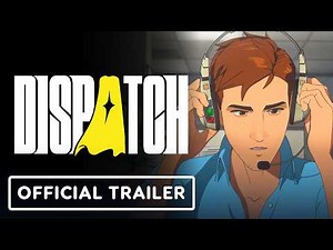 Dispatch - Official Xbox Launch Trailer