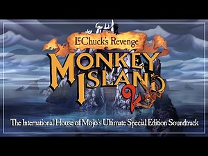 Monkey Island 2: LeChuck’s Revenge Special Edition: The ULTIMATE Soundtrack