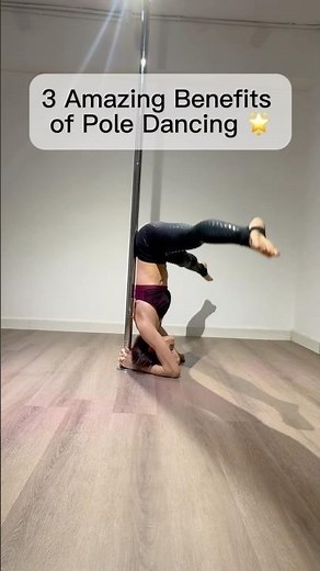 🌟 3 Amazing Benefits of Pole Dancing 🌟
