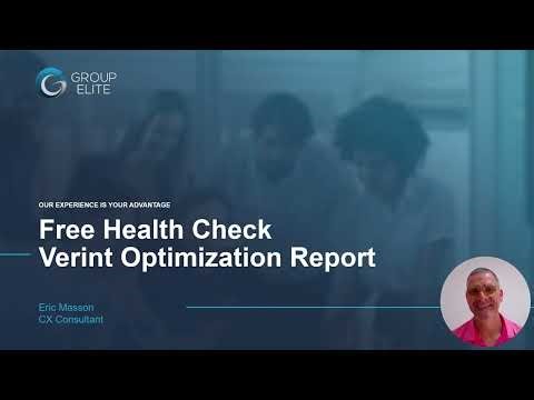 Group Elite - Verint Optimization Report - Free WFO Health Check