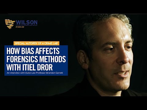 Autopsy of a Crime Lab | An Interview with Itiel Dror
