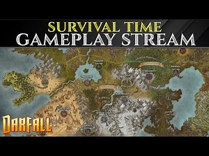 SURVIVAL TIME - Let's Play DARFALL Gameplay Stream