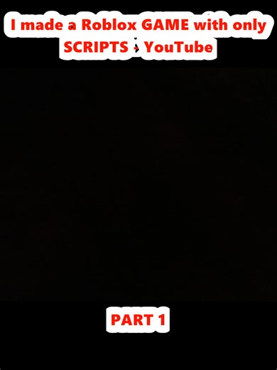 I made a Roblox GAME with only SCRIPTS - YouTube (1)