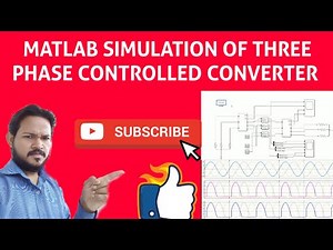 Three Phase Half Wave Controlled Rectifier Matlab Simulation / Three Phase Converter Simulink