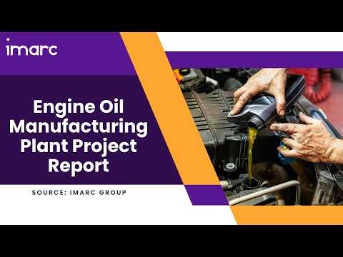 How to Start a Engine Oil Manufacturing Plant: Project Cost Analysis