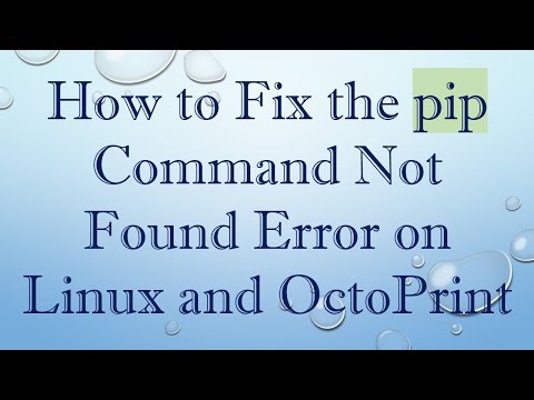 How to Fix the pip Command Not Found Error on Linux and OctoPrint