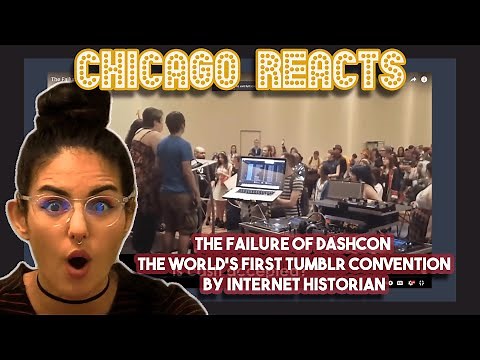 The Failure of Dashcon The world's first Tumblr convention by Internet Historian | Chicago Reacts
