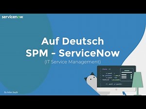 [006] SPM | ServiceNow Einführung Auf Deutsch