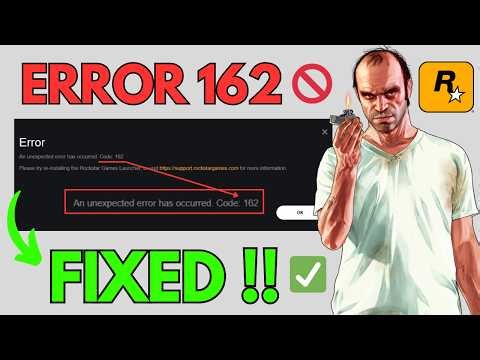 How to Fix Rockstar Games Launcher Error Code 162 (2026) – Quick & Easy!