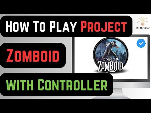 How To Play Project Zomboid with Controller (FULL GUIDE!)