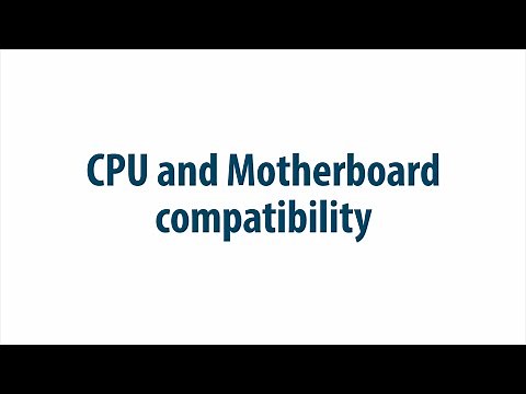 CPU and motherboard compatibility