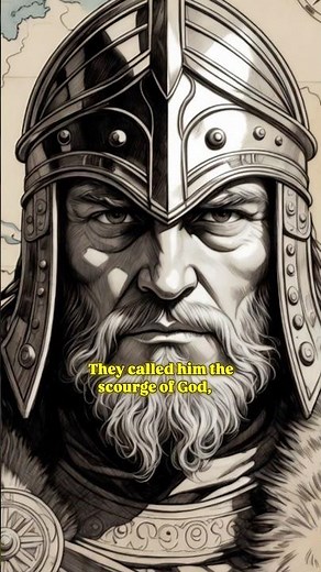 Attila the Hun: The Legend Who Shook Europe
