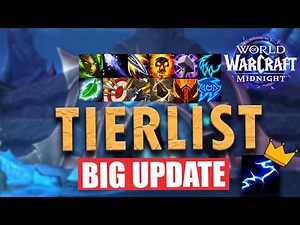 M+ TIERLIST BIG UPDATE | Ranking ALL SPECS & CLASSES | World of Warcraft Midnight