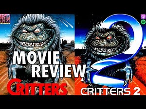Critters | Critters 2: The Main Course - MOVIE REVIEW