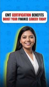 CMT Certification Benefits | Boost Your Finance Career Today | Fintelligents