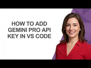 How to Add Gemini Pro Api Key In Vs Code - AshleyHowTo