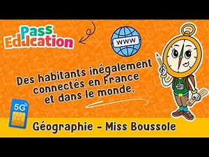 Des habitants inégalement connectés en France et dans le monde - CM2 Leçon, Exercices, Miss Boussole