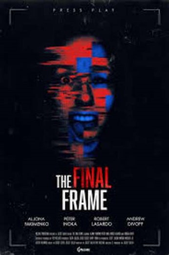 The Final Frame (2025) - Movie