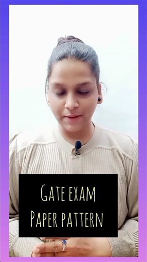 ✨GATE EXAM Paper Pattern 📋| Shraddha Goyal
