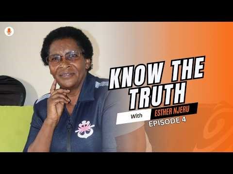 Know The Truth With Esther || Episode 2