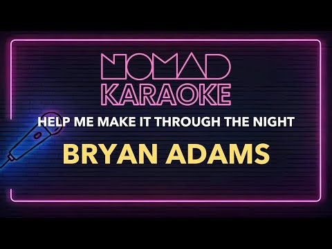 Bryan Adams - Help Me Make It Through The Night (Karaoke)