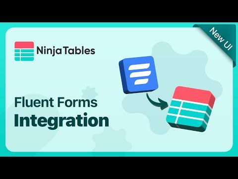 Turn Form Entries Into Tables Instantly | Ninja Tables Integration with Fluent Forms
