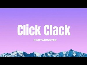 BABYMONSTER - Click Clack (Lyrics)
