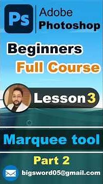 Photoshop Beginners Full Course | Marquee tool in detail | Lesson 3