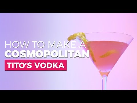 How To Make A Cosmopolitan With Tito's Vodka