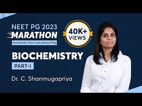 NEET PG 2023 Marathon, Biochemistry Part-1 by Dr. C. Shanmugapriya | PrepLadder NEET PG